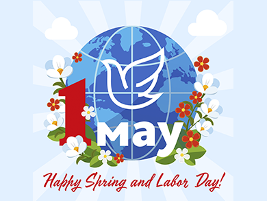 Happy Spring and Labor Day!